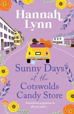 Sunny Days at the Cotswolds Candy Store by Lynn, Hannah