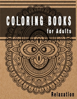 Coloring Books for Adults Relaxation: Mandala Coloring Books for Adults Relaxation by Haven, Jade