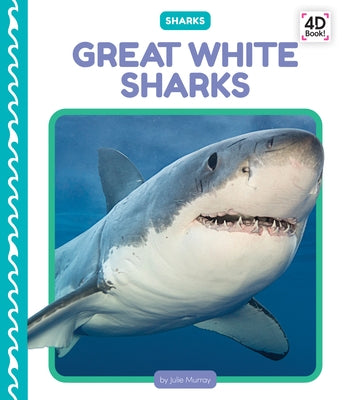 Great White Sharks by Murray, Julie