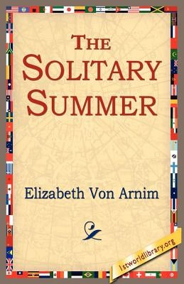 The Solitary Summer by Von Arnim, Elizabeth