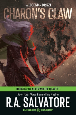 Charon's Claw: Dungeons & Dragons: Book 3 of the Neverwinter Quartet by Salvatore, R. A.