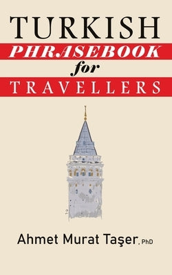 Turkish Phrasebook for Travellers by Taşer, Şeref Ali