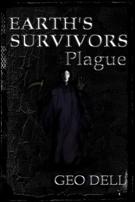 Earth's Survivors: Plague by Dell, Geo