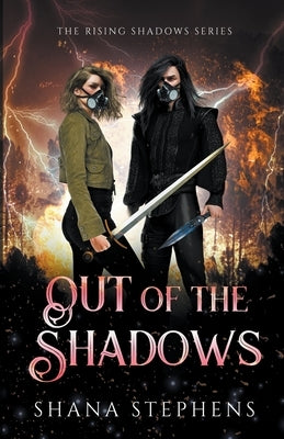 Out of the Shadows by Stephens, Shana