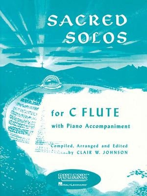 Sacred Solos: Flute and Piano by Hal Leonard Corp