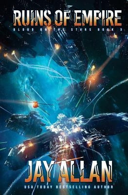 Ruins of Empire: Blood on the Stars III by Allan, Jay