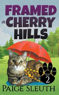 Framed in Cherry Hills by Sleuth, Paige