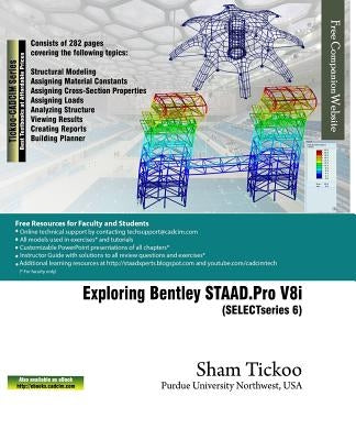 Exploring Bentley STAAD.Pro V8i (SELECTseries 6) by Purdue University Northwest, Prof Sham