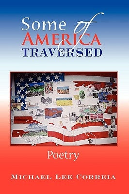 Some of America Traversed by Correia, Michael Lee