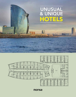 Unusual & Unique Hotels by Minguet, Anna