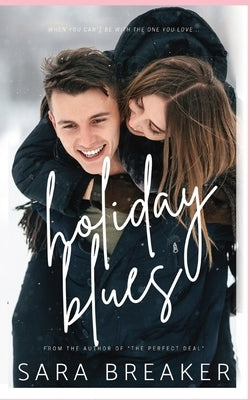 Holiday Blues: A Sweet Holiday Romance by Breaker, Sara