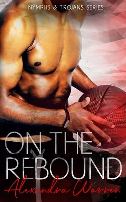 On The Rebound by Warren, Alexandra
