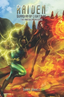 Raiden: Guardian of Lightning: The irregular universe by Barnes, Darryl