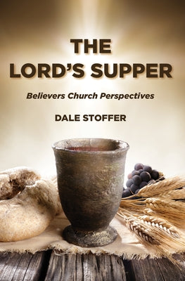 The Lord's Supper by Stoffer, Dale