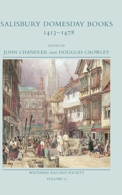 Salisbury Domesday Books 1413-1478 by Chandler, John