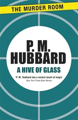 A Hive of Glass by Hubbard, P. M.