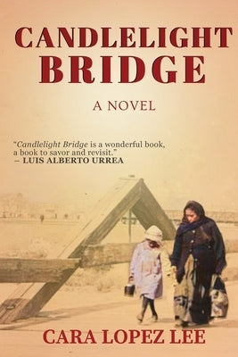 Candlelight Bridge by Lee, Cara Lopez