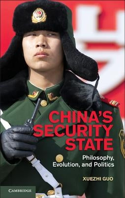 China's Security State by Guo, Xuezhi