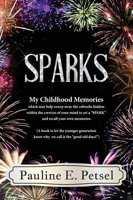 Sparks by Petsel, Pauline E.