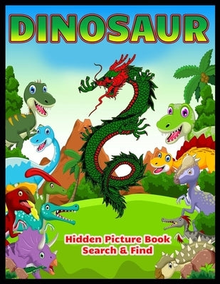 DINOSAUR Hidden Picture Book Search & Find: Dinosaur Hunt Seek And Find Hidden Coloring Activity Book by Press, Shamonto