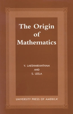Origins of Mathematics by Lakshmikantham, V.