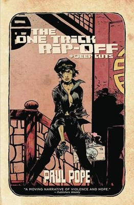 One Trick Rip Off: Deep Cuts by Pope, Paul