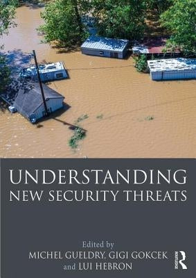 Understanding New Security Threats by Gueldry, Michel
