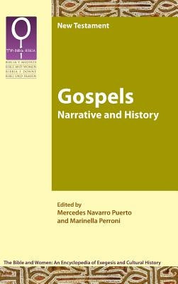 Gospels: Narrative and History by Navarro Puerto, Mercedes