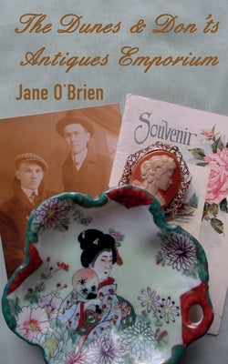 The Dunes & Don'ts Antiques Emporium by O'Brien, Jane