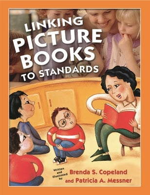 Linking Picture Books to Standards by Copeland, Brenda