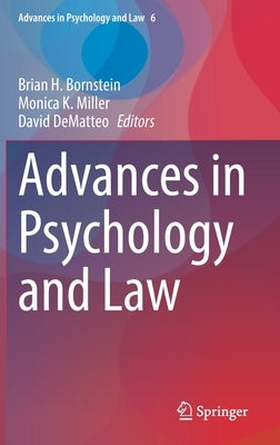Advances in Psychology and Law by Bornstein, Brian H.
