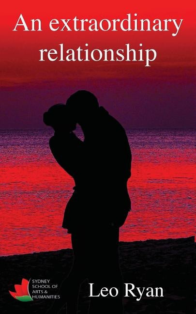 An extraordinary relationship by Ryan, Leo