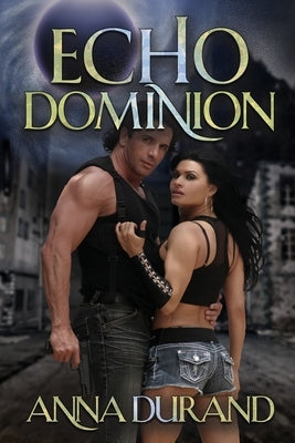 Echo Dominion by Durand, Anna