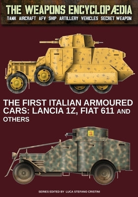 The first Italian armoured cars by Cristini, Luca Stefano