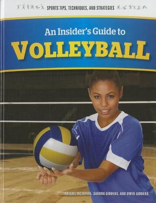 An Insider's Guide to Volleyball by Giddens, Sandra