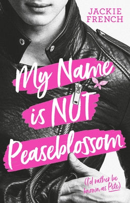 My Name Is Not Peaseblossom by French, Jackie