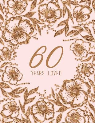 60 Years Loved by Peony Lane Publishing