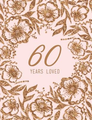 60 Years Loved by Peony Lane Publishing