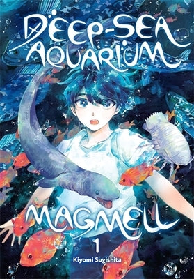 Deep-Sea Aquarium Magmell, Vol. 1 by Sugishita, Kiyomi