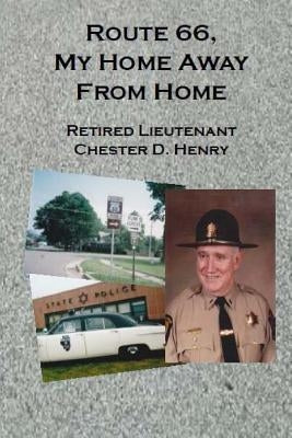 Route 66, My Home Away From Home by Henry, Chester Donovan