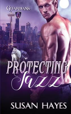 Protecting Jazz by Hayes, Susan