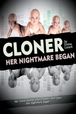 Cloner by Lorant, Emma