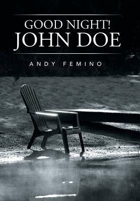 Good Night! John Doe by Femino, Andy
