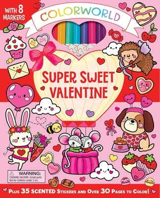 Colorworld: Super Sweet Valentine: Plus 35 Stickers and 32 Pages to Color! by French, Felicity