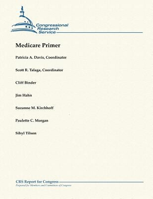 Medicare Primer by Talaga, Scott R.