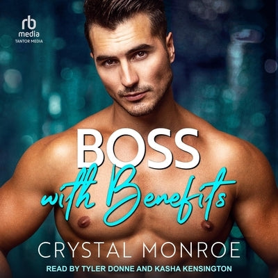 Boss with Benefits by Monroe, Crystal