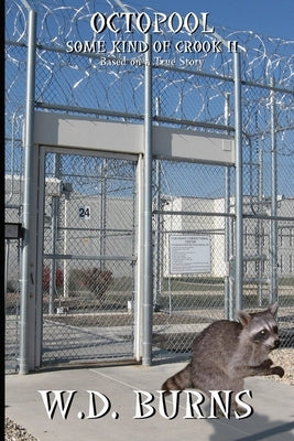 Octopool: Some Kind Of Crook II by Burns, W. D.