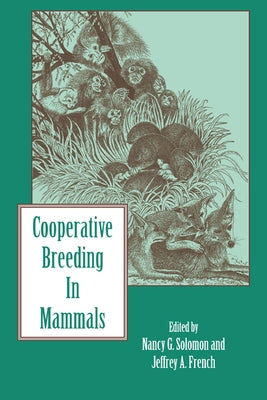 Cooperative Breeding in Mammals by Solomon, Nancy G.