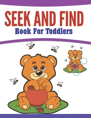 Seek And Find Book For Toddlers by Speedy Publishing LLC
