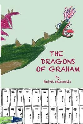 The Dragons of Graham by Bartlett, Dylan